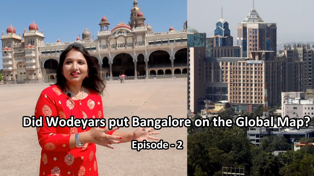 The Untold History of Mysore | Did Wodeyars put Bangalore on the Global map? | Episode - 2