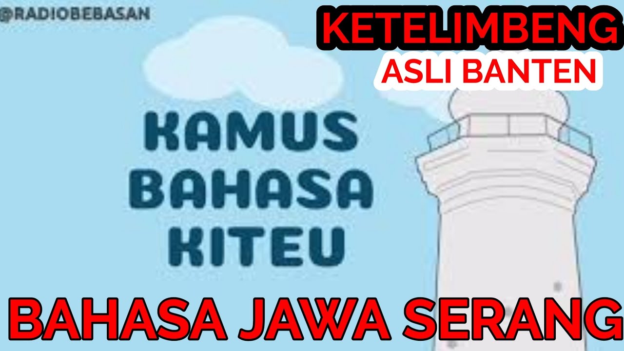 Bahasa Jawa Serang (BAHASA BEBASAN) ASLI BANTEN