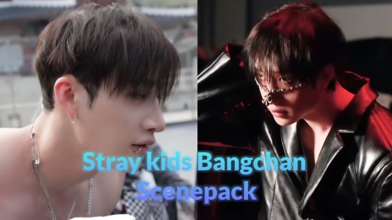 Stray kids bangchan scenepack/editing clips 