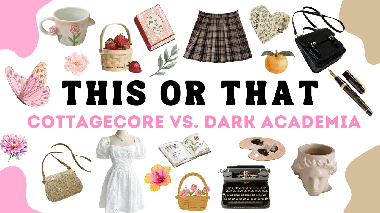 This or That: Cottagecore vs. Dark Academia 📚🌸(Personality Test)🌿