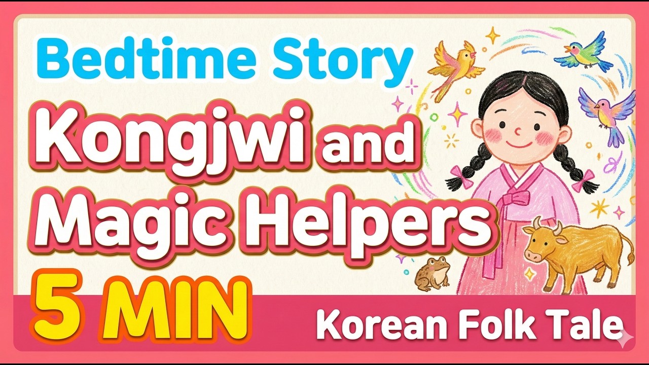 Kongjwi and the Magic Helpers | 5-Minute Bedtime Story | Learn English Through Stories