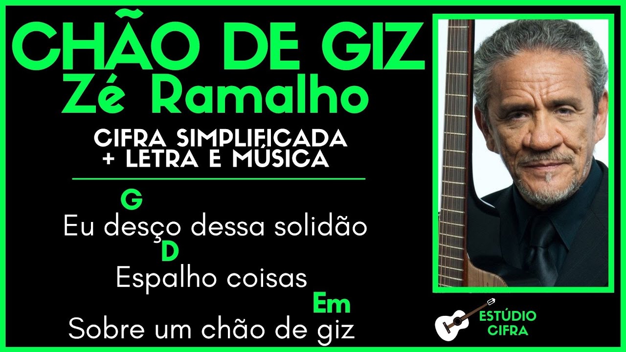 CHÃO DE GIZ - ZÉ RAMALHO l Cifra Simplificada Letra e Música Como Tocar Violão Guitarra Teclado Aula