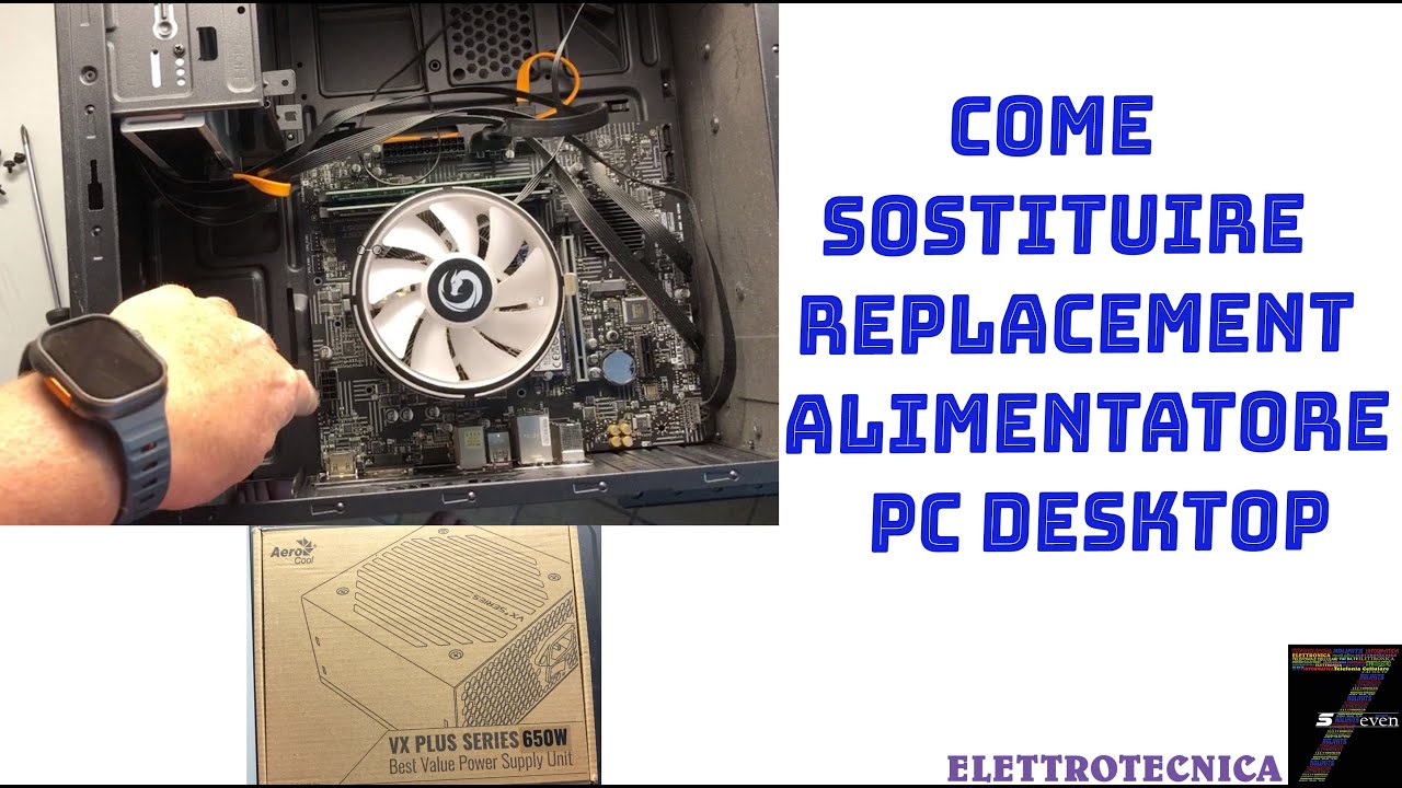Come Sostituire Replacement Alimentatore Pc Desktop