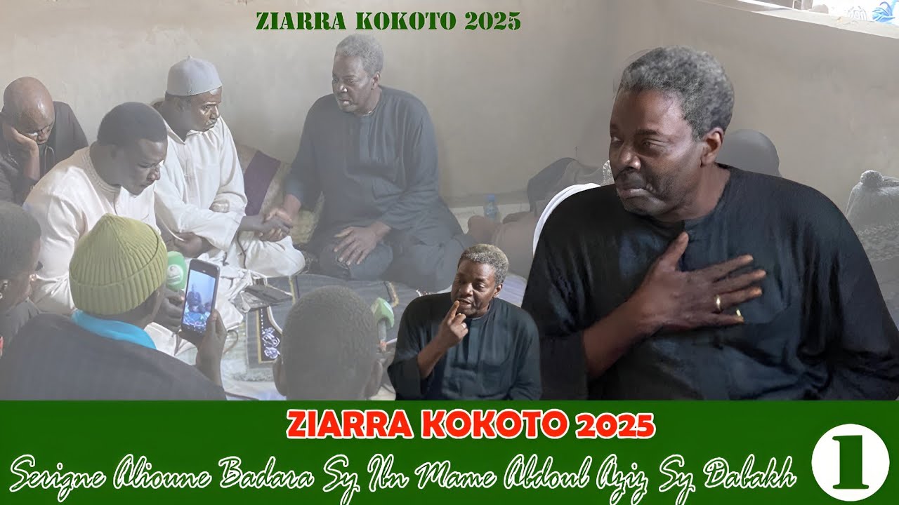 KOKOTO 2025: MESSAGE DE SERIGNE ALIOUNE BADARA SY DABAKH N1.