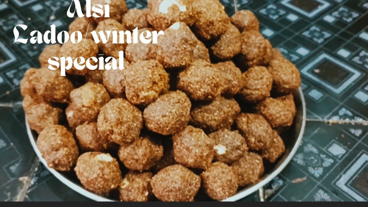 Flaxseed Ladoo अलसी के लड्डू Strength and immunity booster flax seeds ladoo