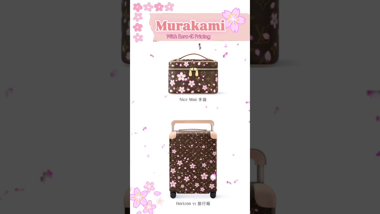 LV MURAKAMI 🌸 IN EURO &euro; PRICES. 💶 LAUNCH DATE MARCH 21, 2025.🌸 #lvxmurakami #lvcherryblossom