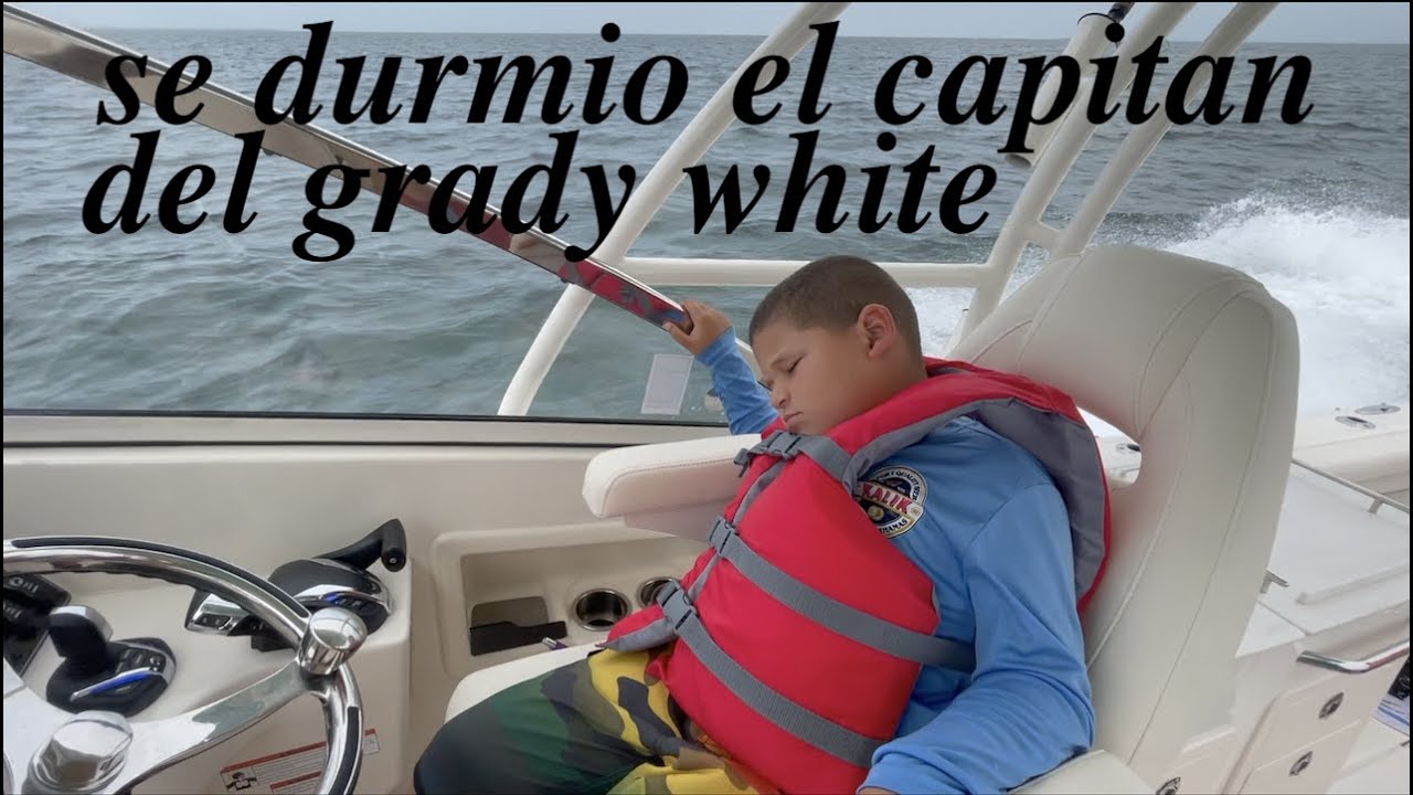 un sábado en el Grady white 27.5 freedom🛥🛥 EP-112