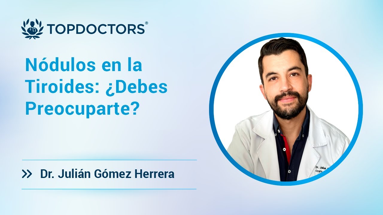 Nódulos en la Tiroides: ¿Debes Preocuparte?