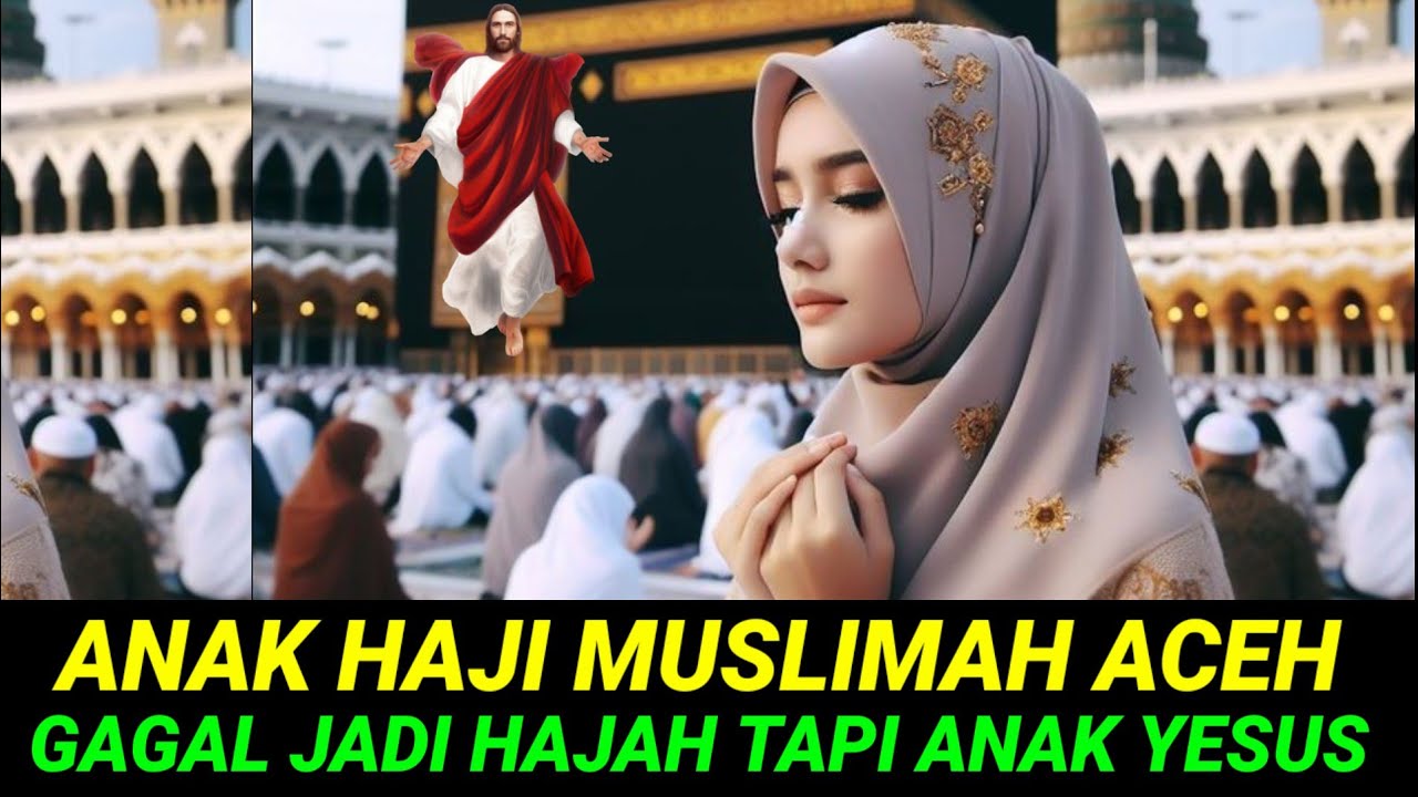 Ajaib‼️Tuhan Ubah Putri Pak Haji Akhirnya Lawan Arah Jadi Pengikut Yesus