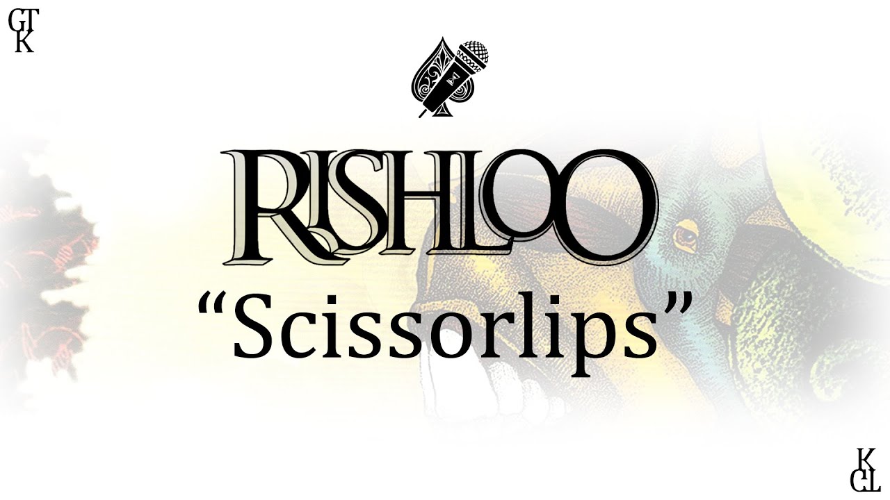 Rishloo - Scissorlips (karaoke)