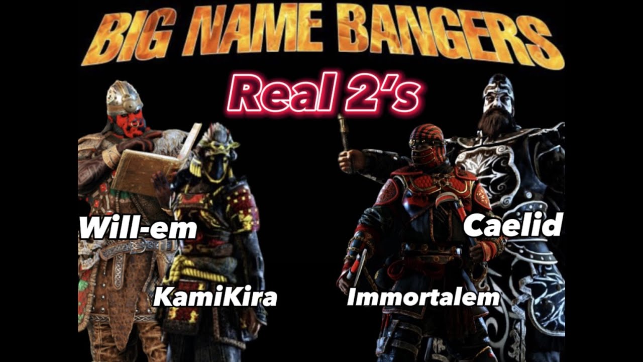 [For Honor] Caelid/Immortalem vs Kami/Will-em- Comp 2's