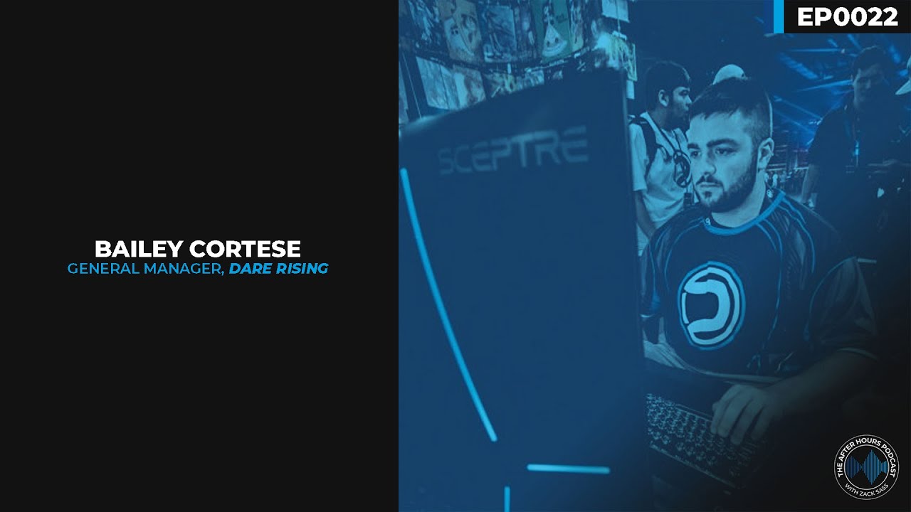 Episode 22 - Bailey Cortese | Dare Rising, Marketing in Esports, How to join Dare