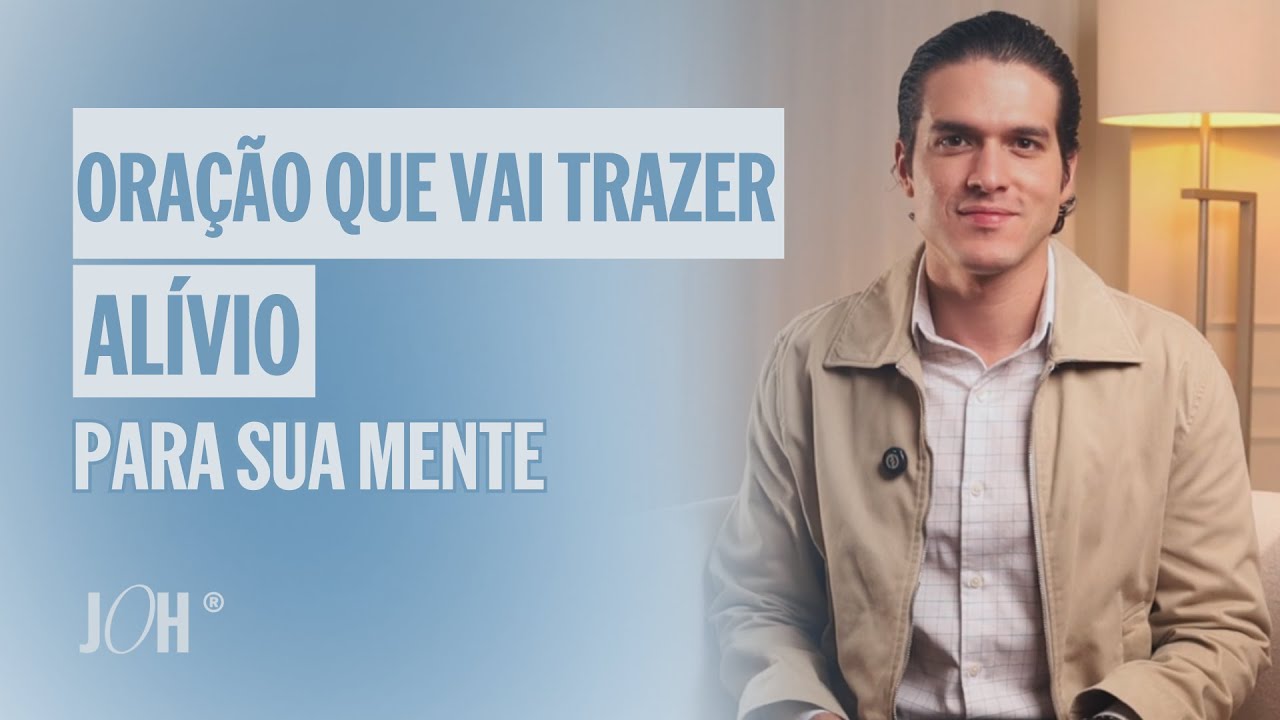 Essa oração que vai trazer alívio para sua mente | JÁ OROU HOJE?