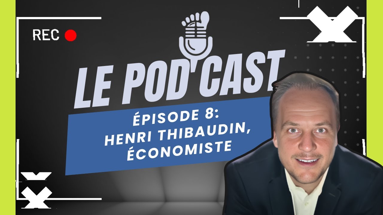 episode 8 Henri Thibaudin, économiste