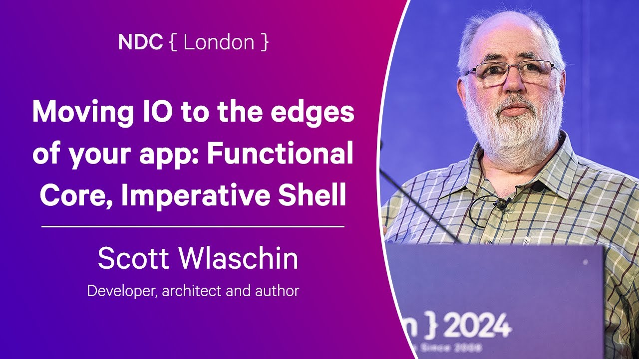 Moving IO to the edges of your app: Functional Core, Imperative Shell - Scott Wlaschin