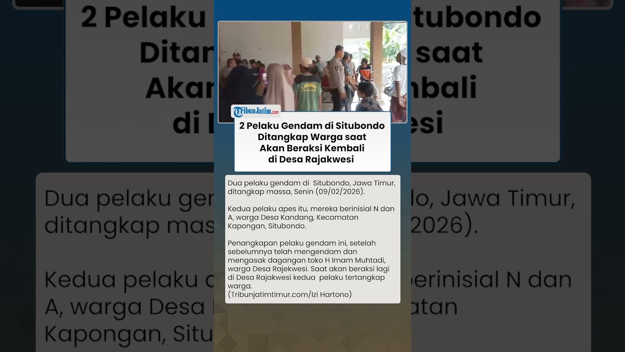 2 Pelaku Gendam di Situbondo Ditangkap Warga saat Hendak Beraksi Kembali di Desa Rajakwesi