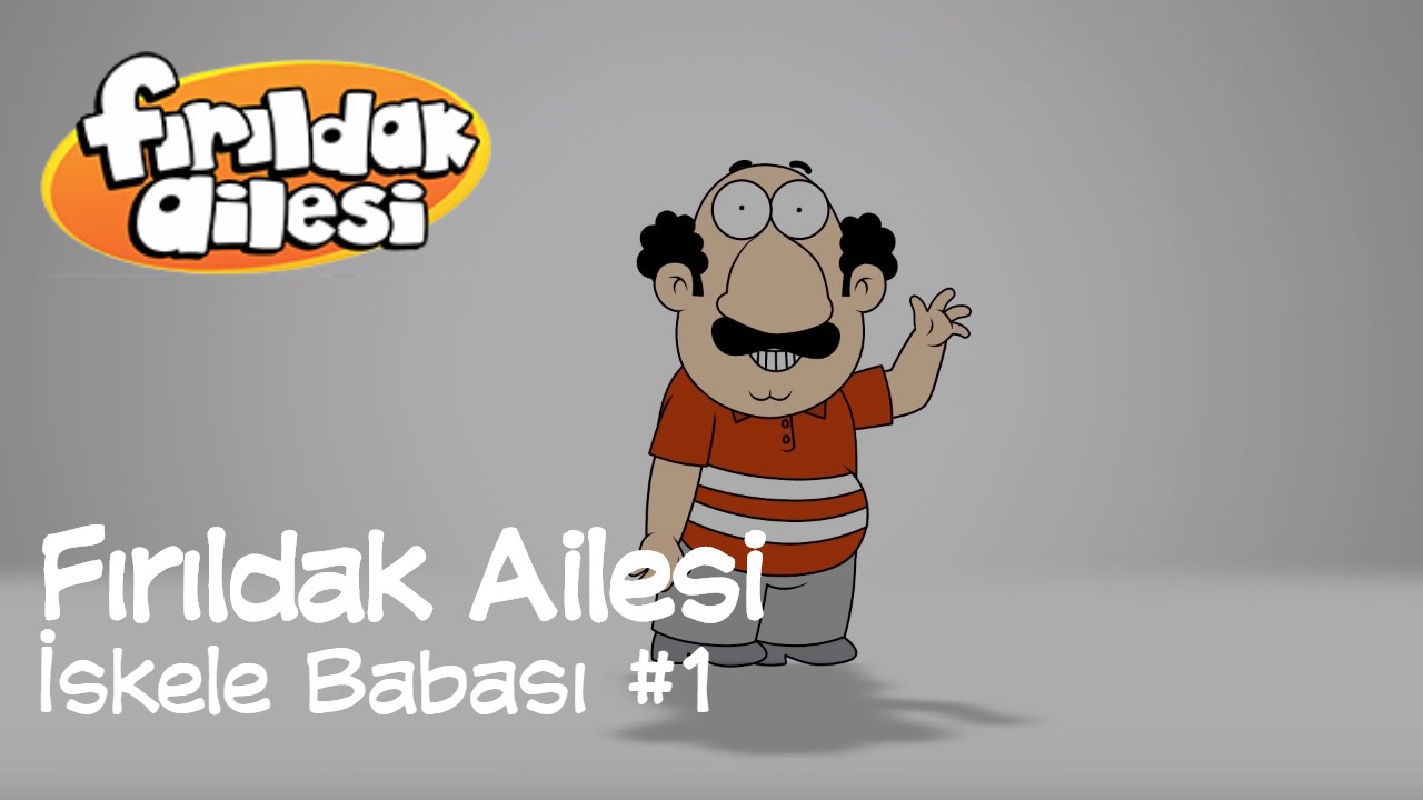 Fırıldak Ailesi 2.Sezon - 37. Bölüm İskele Babası #1 (HD) @firildakailesiresmi