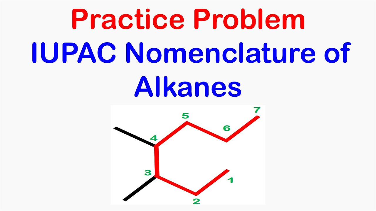 Practice Problem: IUPAC Nomenclature of Alkanes