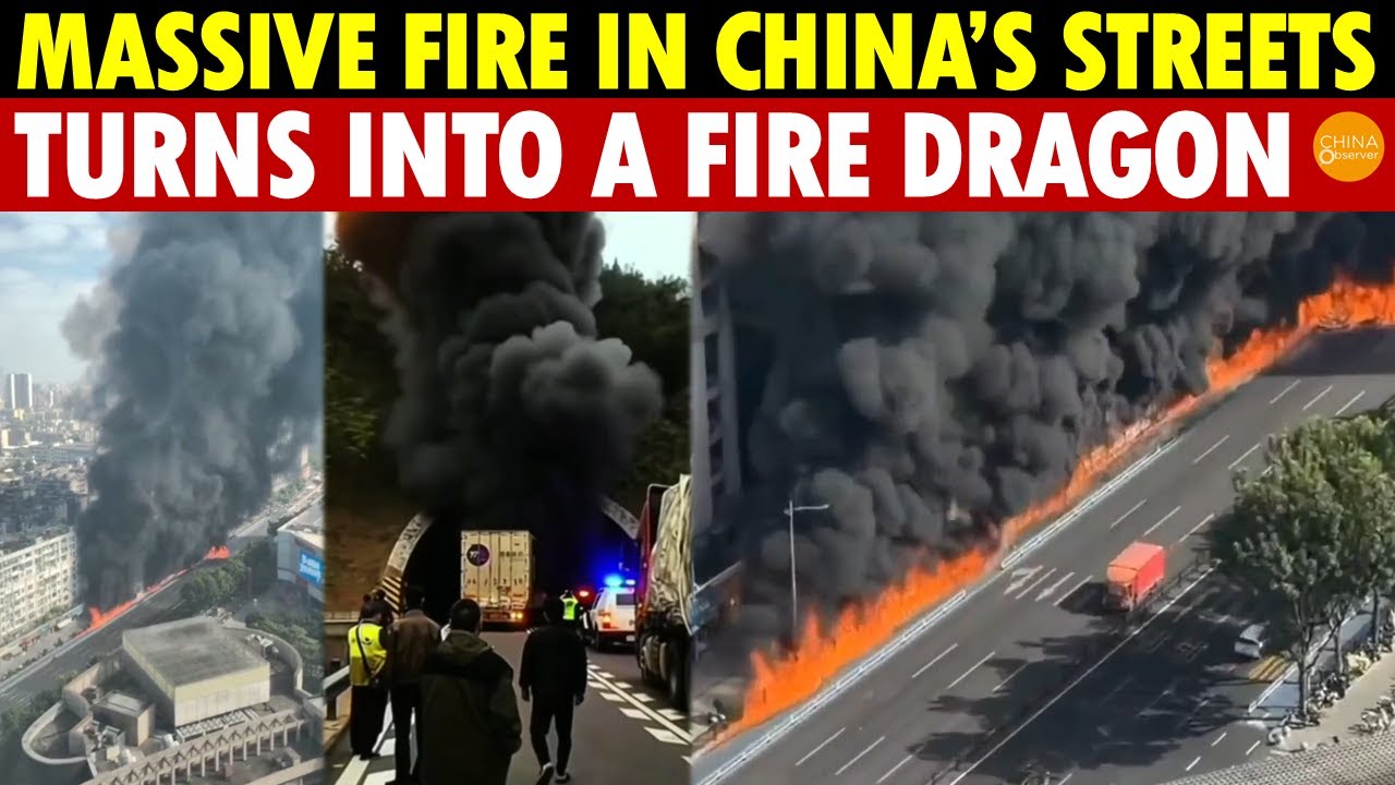 Massive Fire in China&rsquo;s Streets Turns into a Fire Dragon, Fires Rage Across the Country, Unstoppable