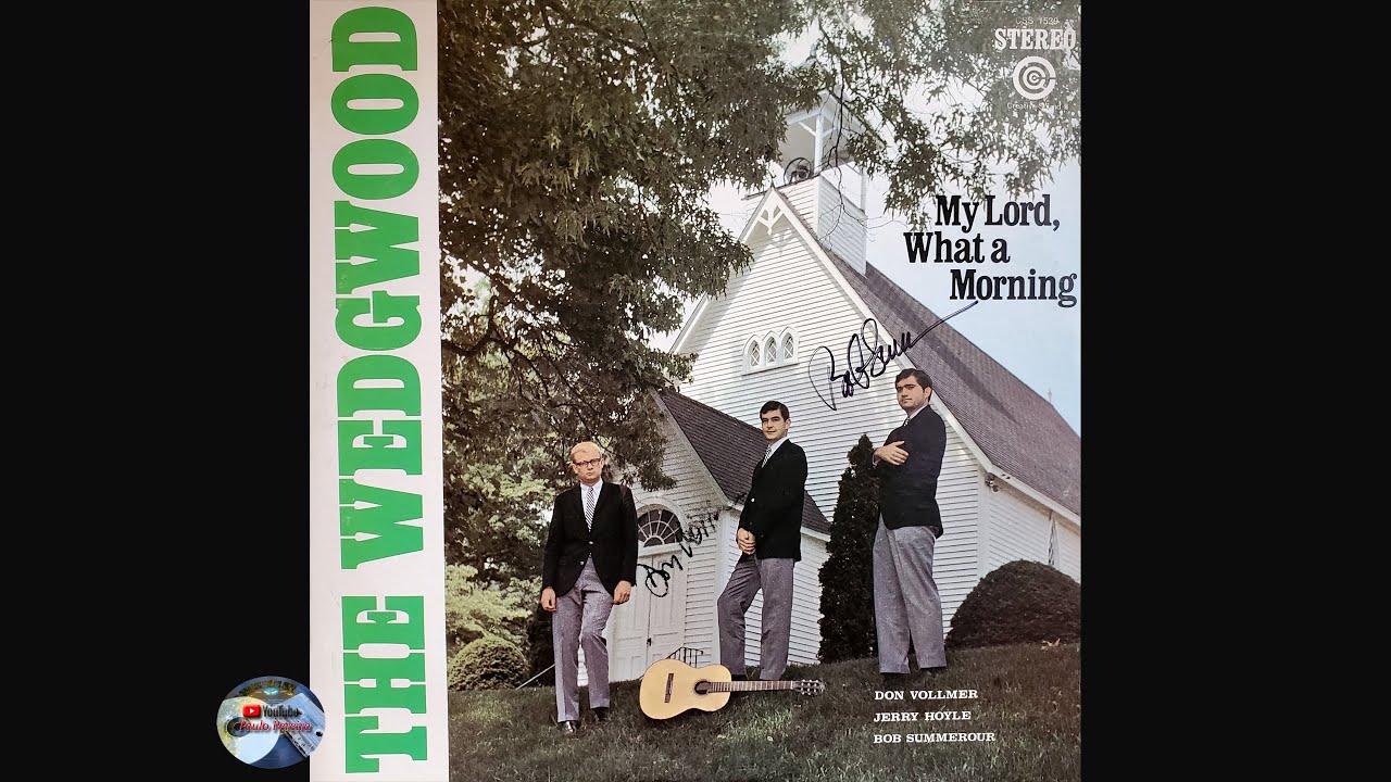The Wedgwood Trio - My Lord, What a Morning (1964)