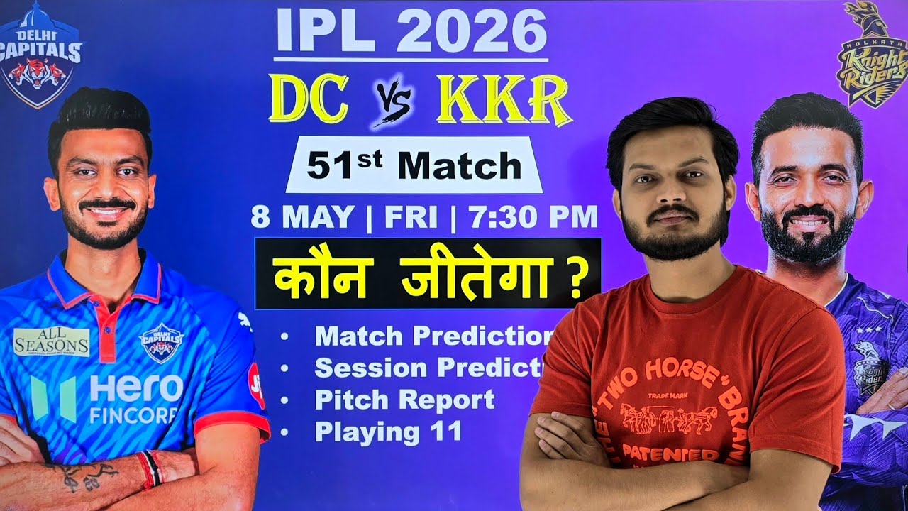 Dc vs kkr ipl 2026 51st match prediction, dc vs kkr today match prediction, delhi vs kolkata