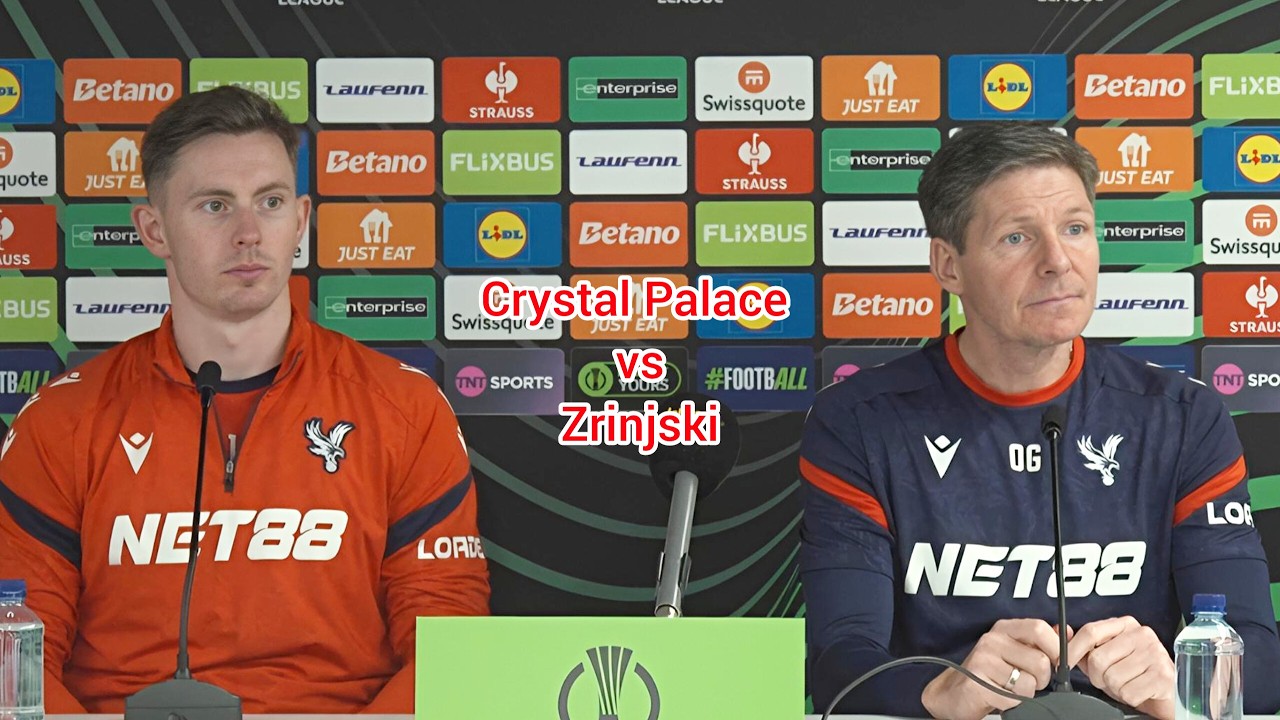 CONSISTENTLY BETTER, NOW WE NEED STABILITY IN DEFENSE! Oliver Glasner | Crystal Palace vs Zrinjski