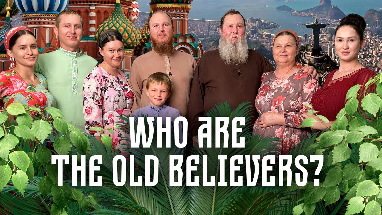 How Russian Old Believers moved to Brazil and why?