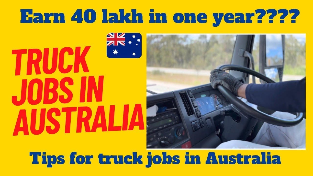 Truck jobs in Australia| Best Paying Jobs in Australia