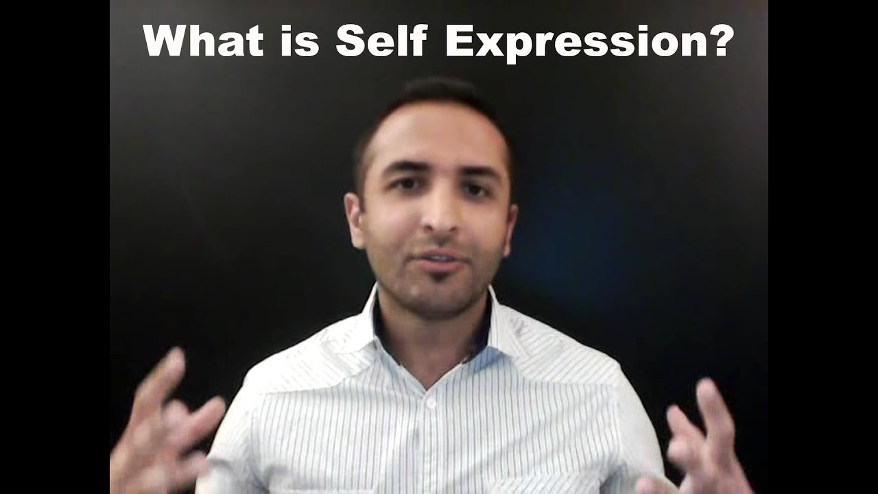 Self Expression, What is Self Expression? What is Explicit and Creative Self Expression?