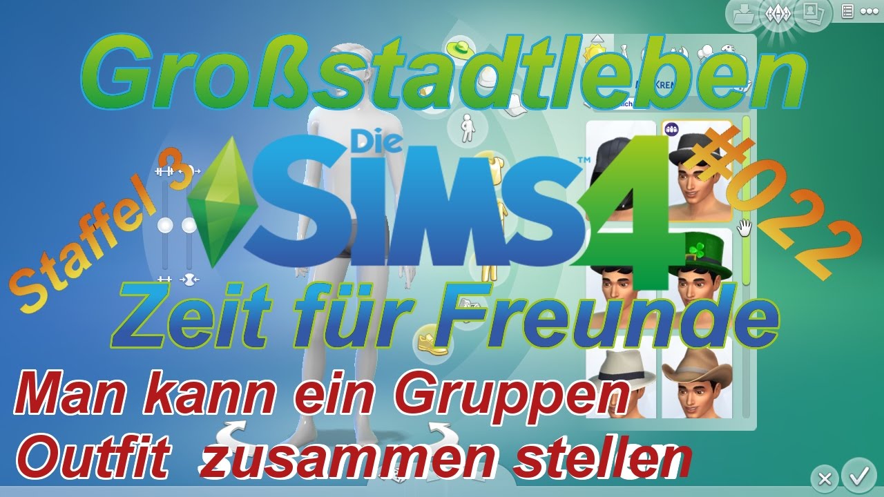 Ein Gruppen Outfit zusammen stellen Die Sims 4 #022 Gro&szlig;stadtleben Zeit f&uuml;r Freunde Staffel 3