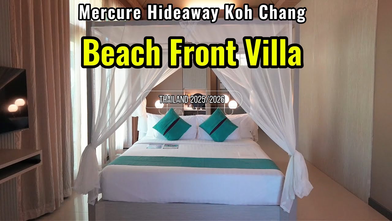 Mercure Koh Chang Hideaway | Beachfront Pool Villa Full Walkthrough
