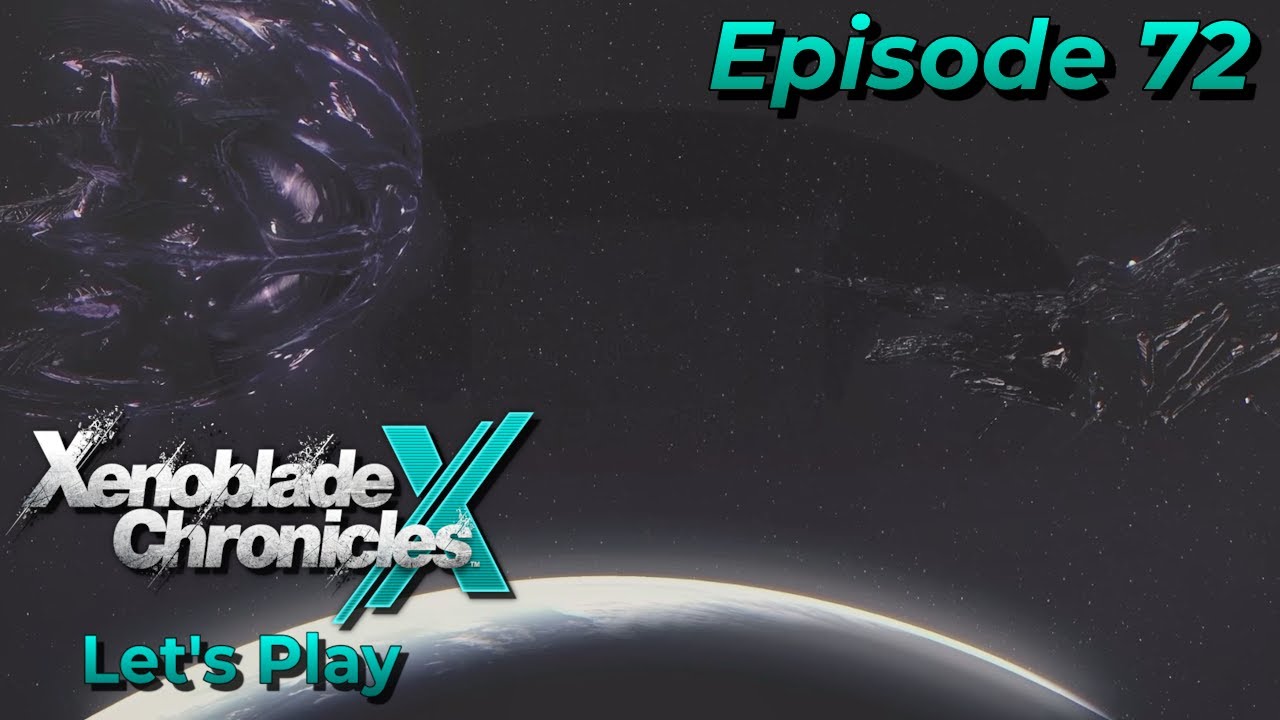 Evacuation | Chapter 13 Act II-Pt 2 [Episode 72] | Xenoblade Chronicles X: DE | Blind Let's Play