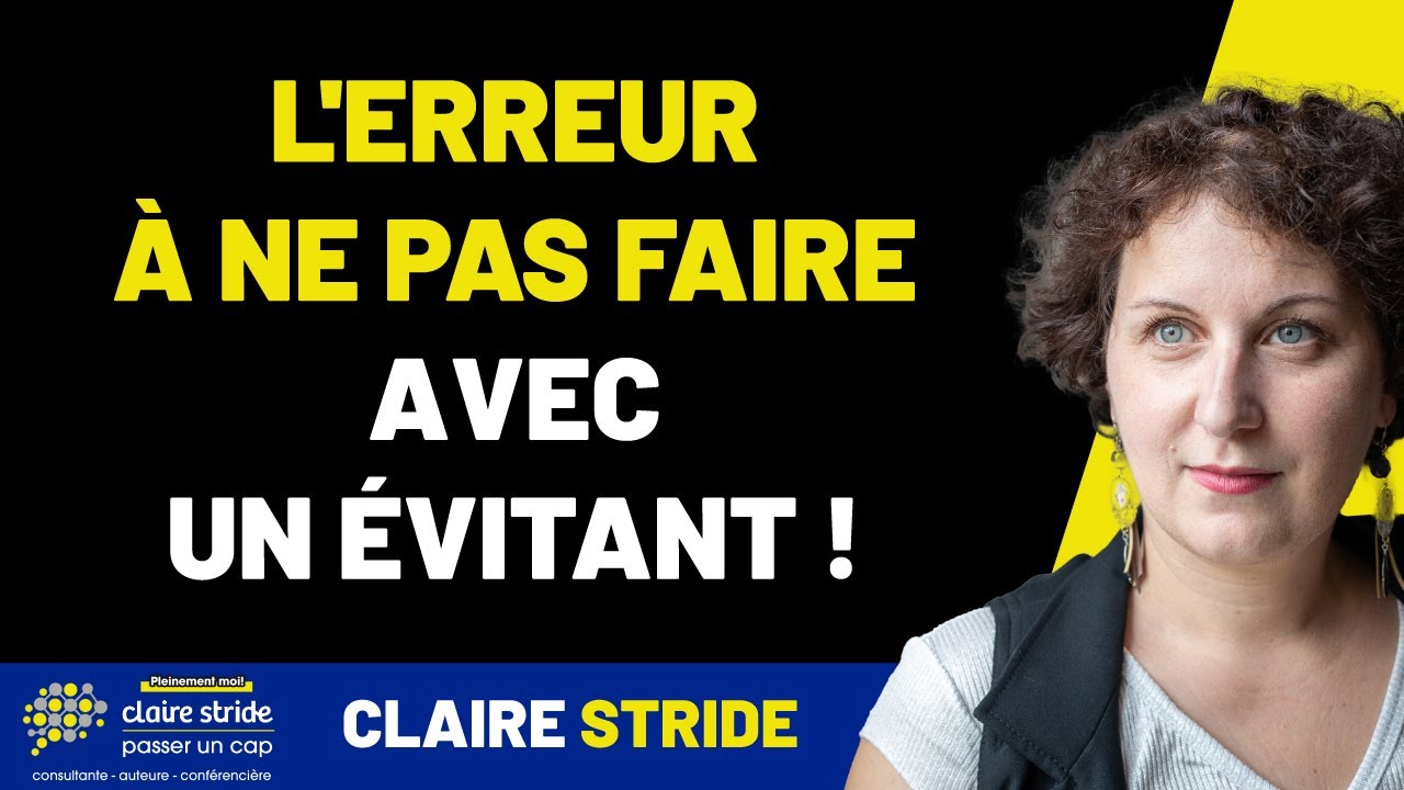 Il est évitant : les erreurs à ne surtout pas faire !