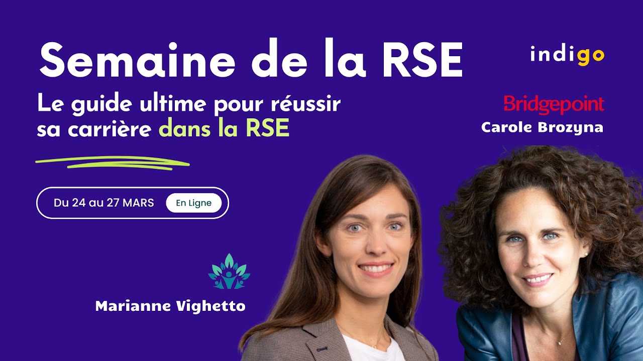 Semaine RSE - JOUR 3 | Responsable RSE vs. Consultant RSE avec Carole Brozyna & Marianne Vighetto