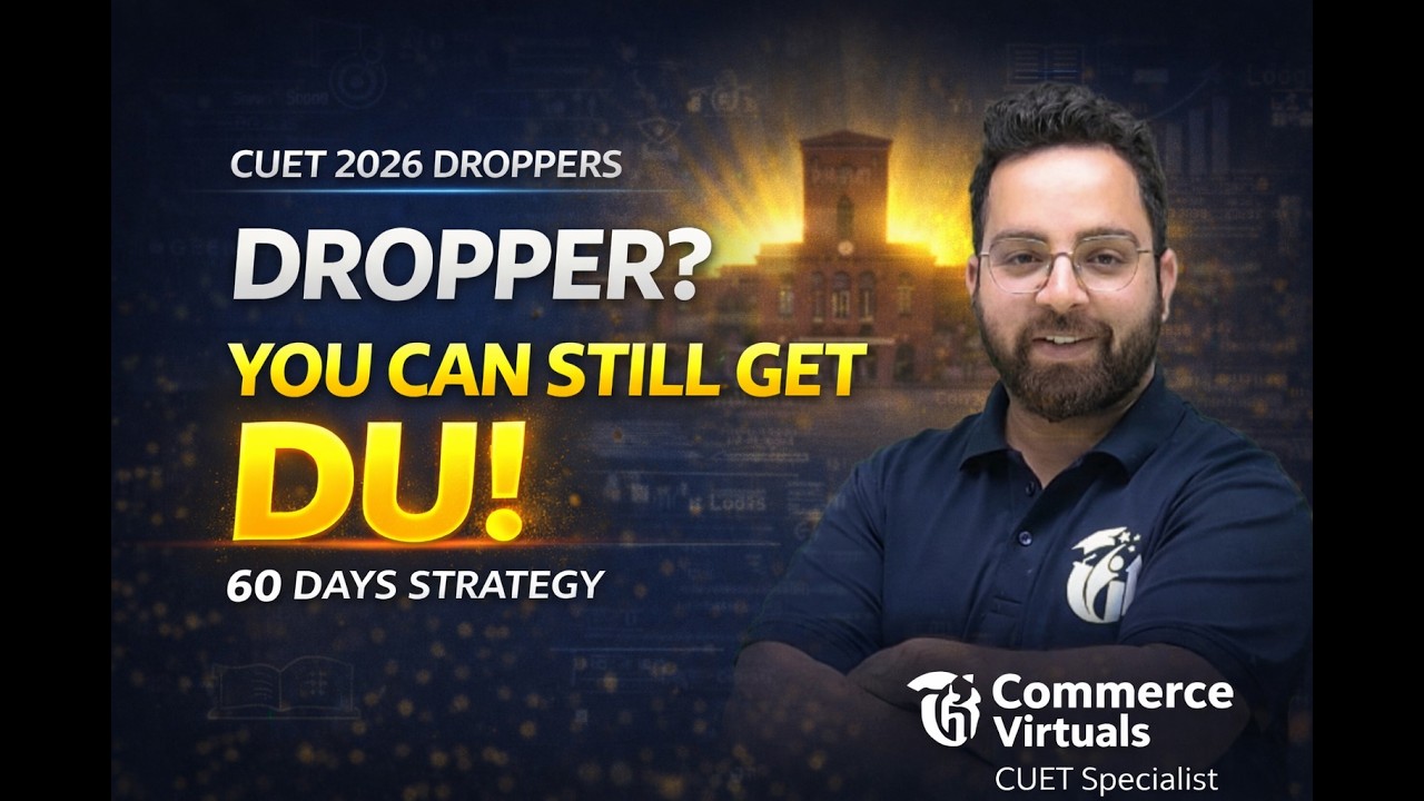 CUET 2026 Dropper Strategy | Get DU North Campus in 60 Days
