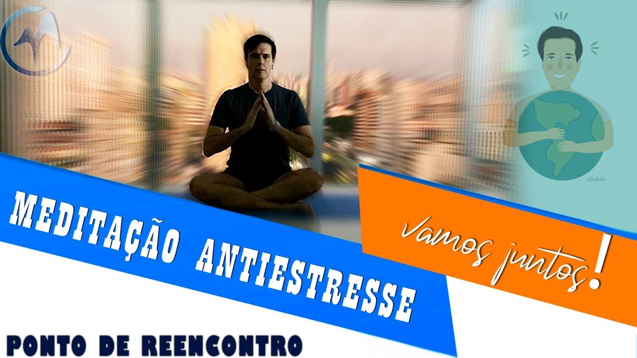 Ponto de Reencontro: Meditação ANTIESTRESSE | Marcello Cotrim