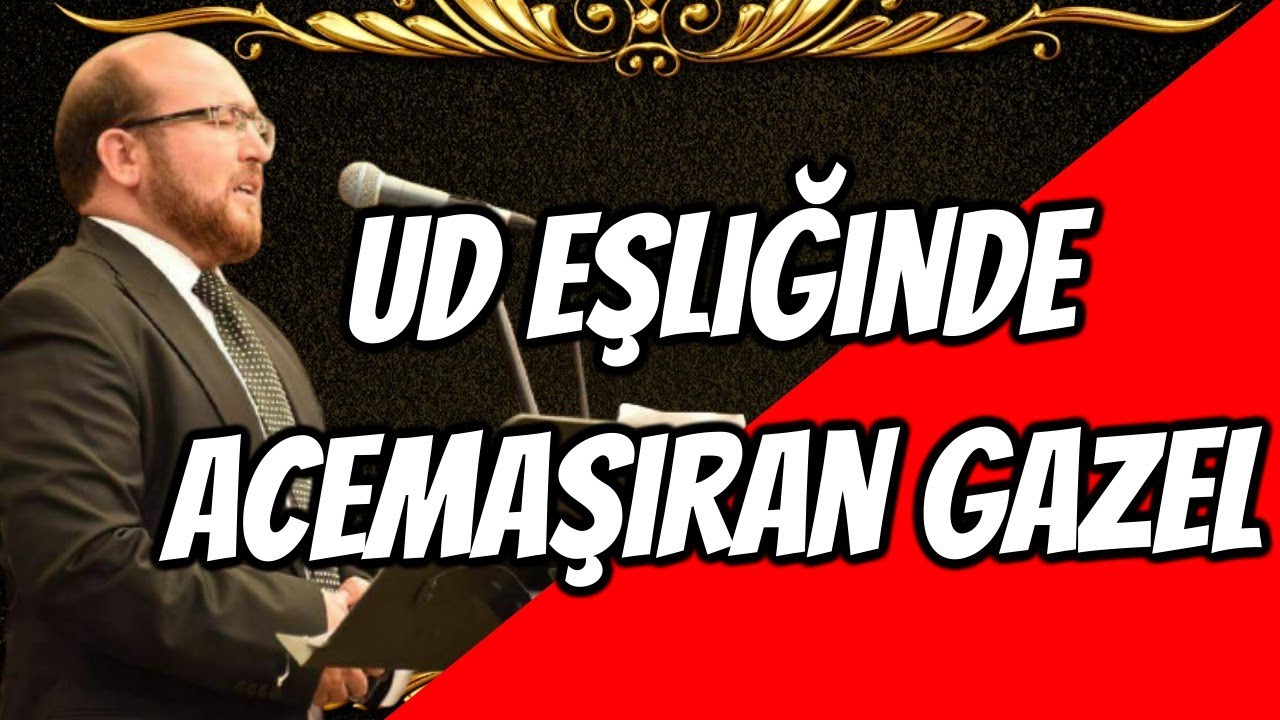 Ud eşliğinde Acemaşiran Gazel