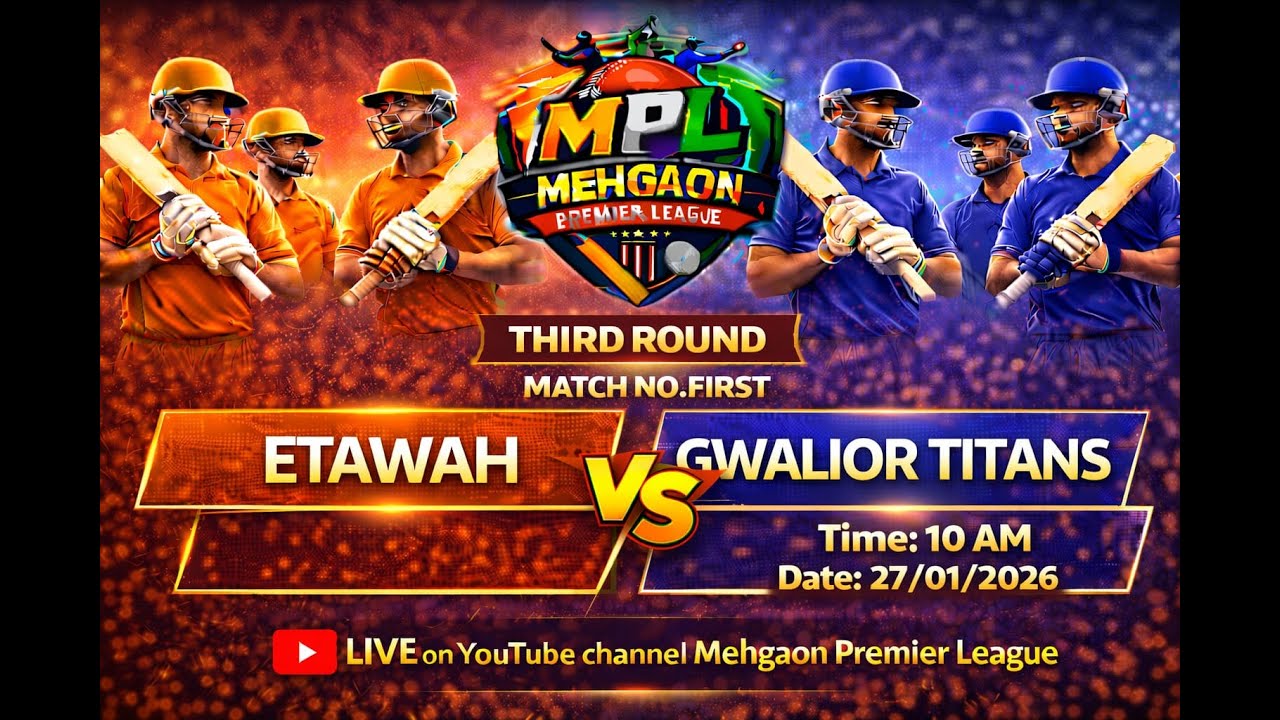ETAWAH VS GWALIOR TITANS |THIRD ROUND MATCH NO FIRST| MEHGAON PREMIER LEAGUE