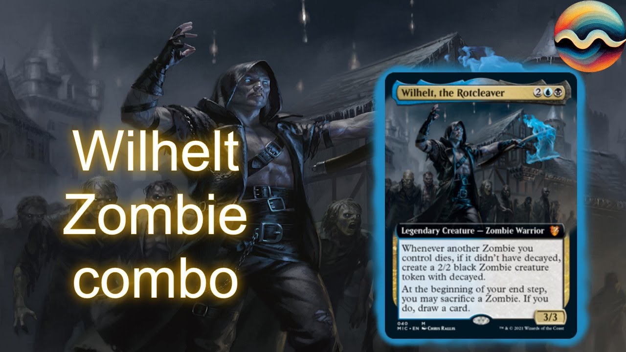 Wilhelt the Rotcleaver Zombie Reanimator Combo! EDH Deck Tech