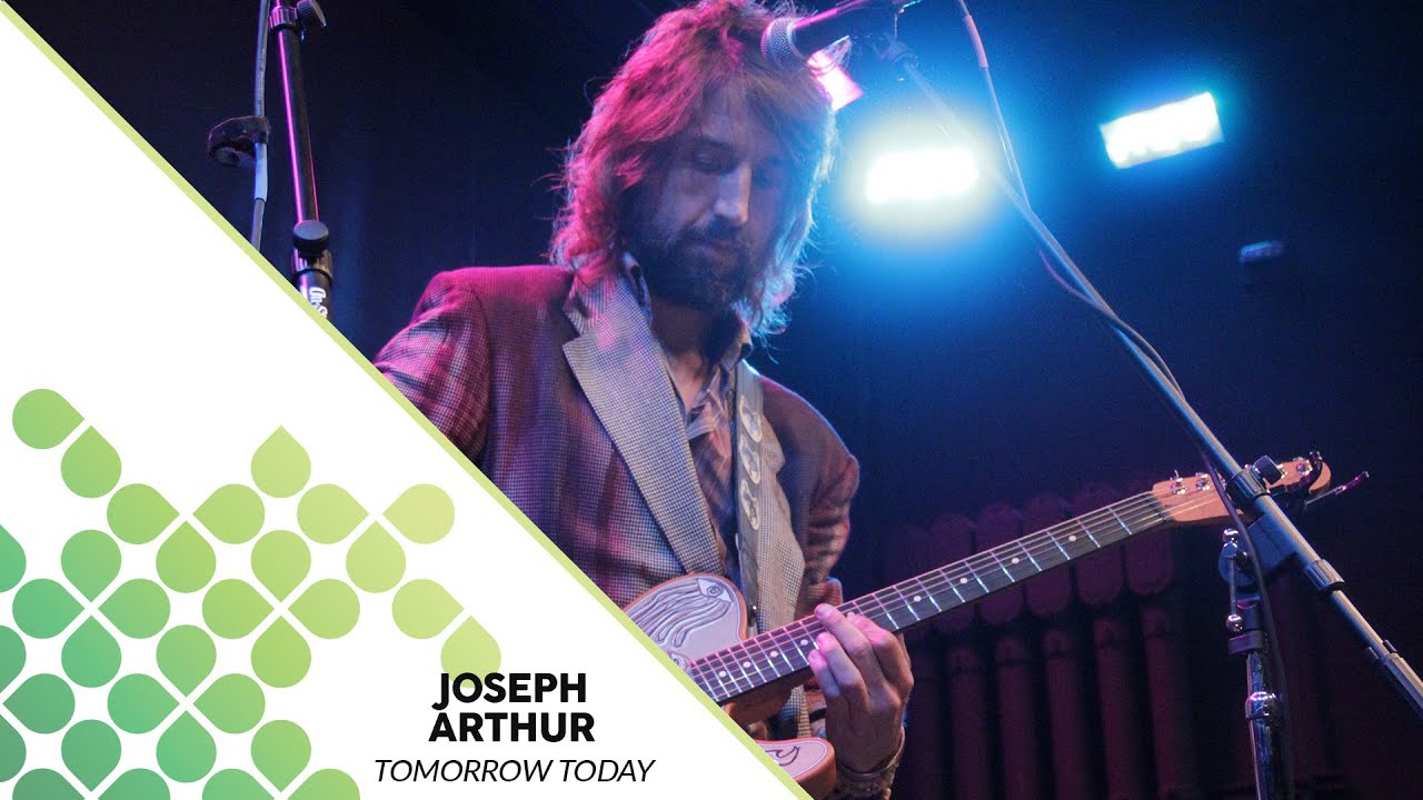 Joseph Arthur - Tomorrow Today