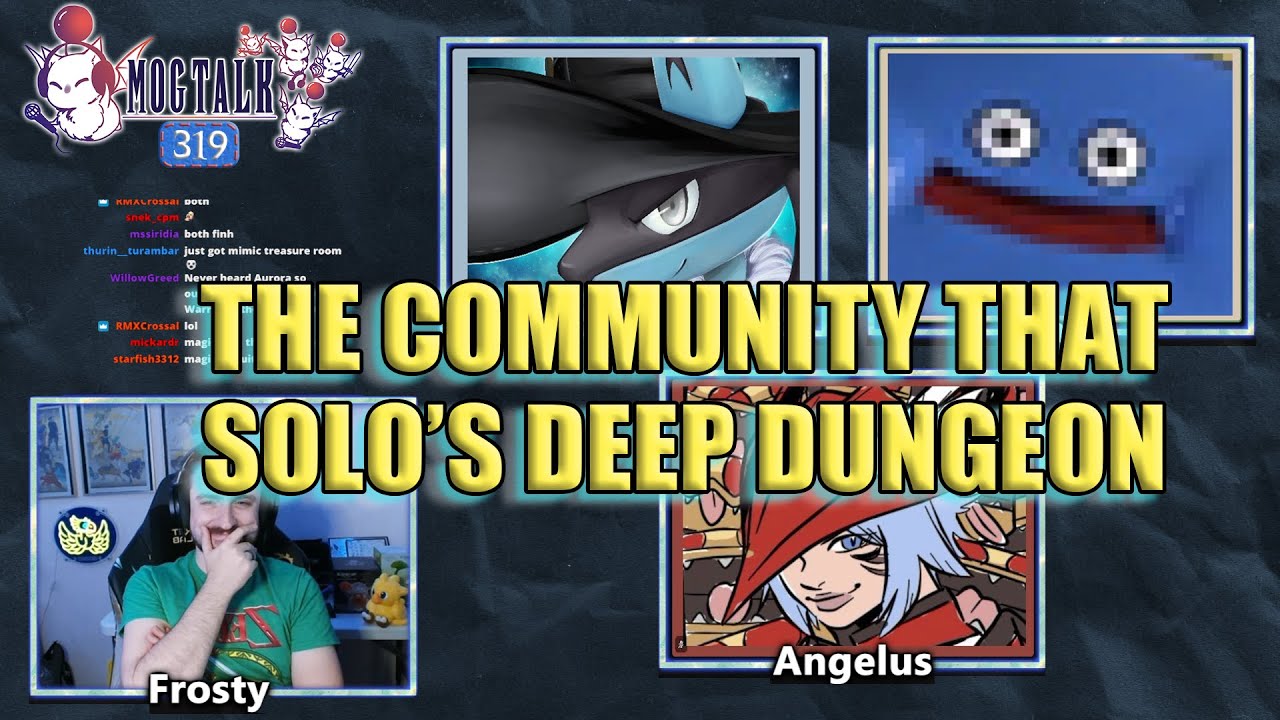 MogTalk: Episode 319 - The Deep Dungeon Community