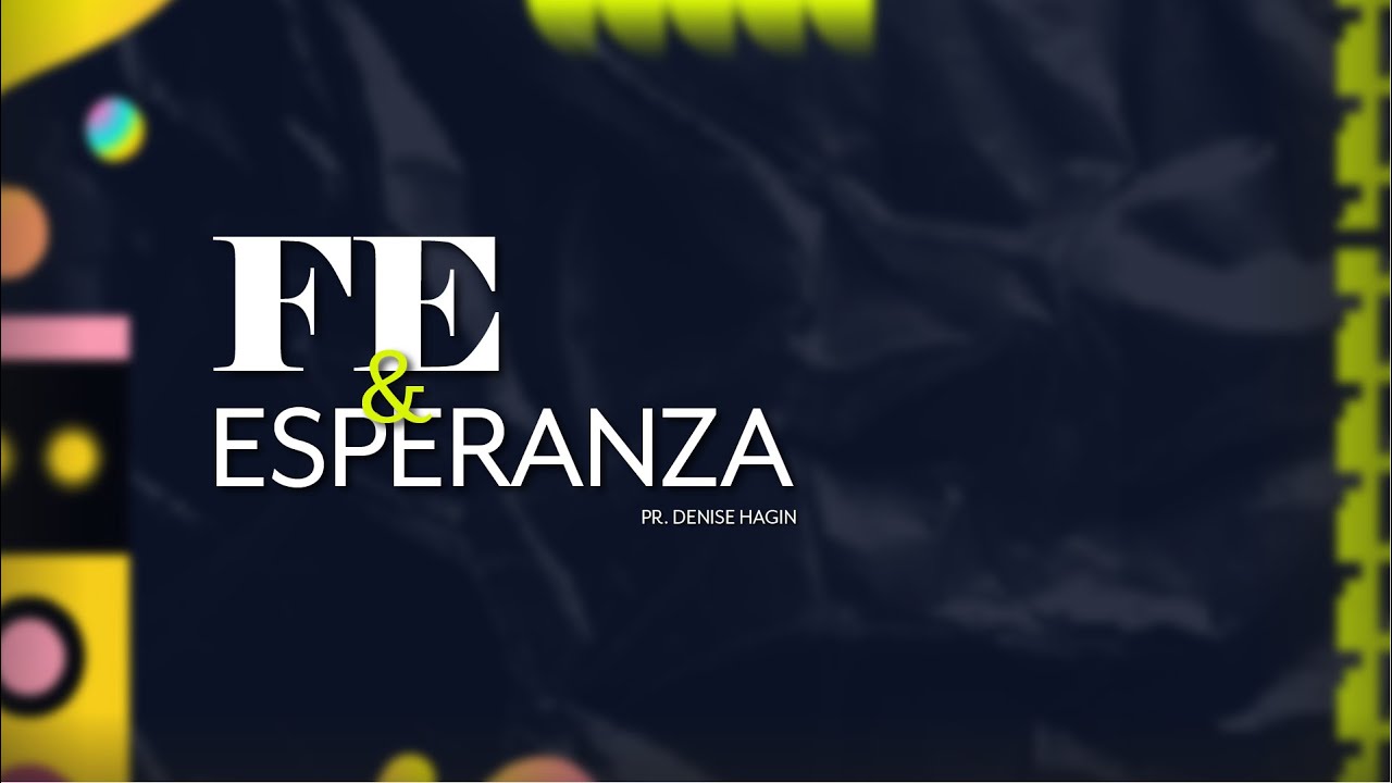 Fe & Esperanza | IGLECO 127 | Pr. Denise Hagin | #yosoyigleco | 13/Julio/2025