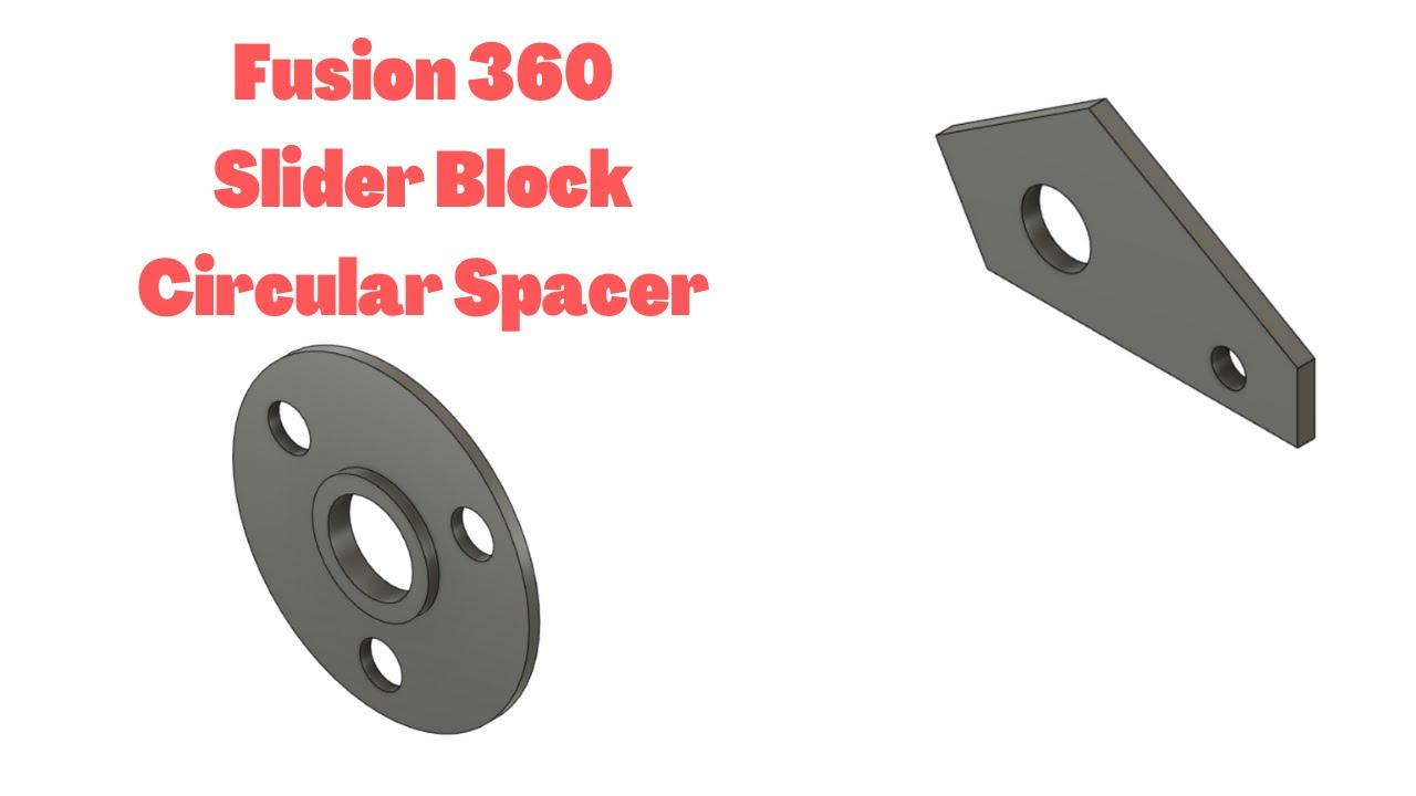 Autodesk Fusion 360 Beginner Tutorial | Slider Block | Circular Spacer