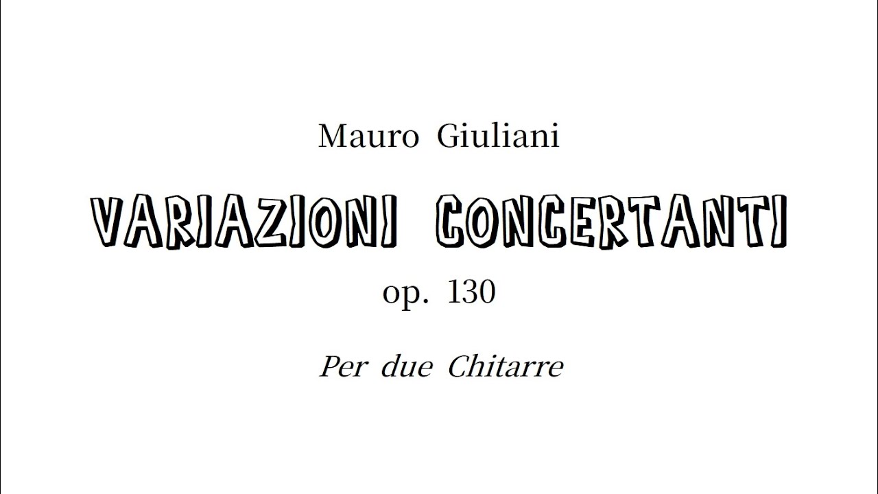 Variazioni Concertanti, op.130 by M. Giuliani, op.130