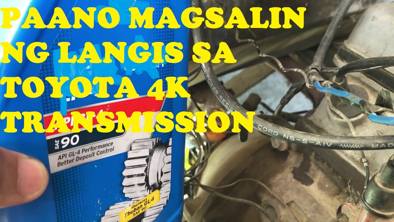 PAANO MAGLAGAY NG LANGIS SA TOYOTA 4K TRANSMISSION