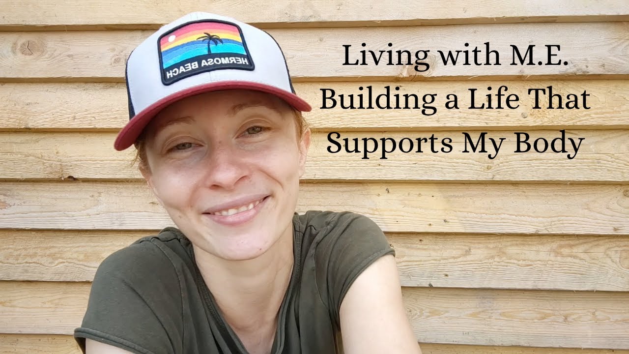 Living with M.E. | Building a Life That Supports My Body