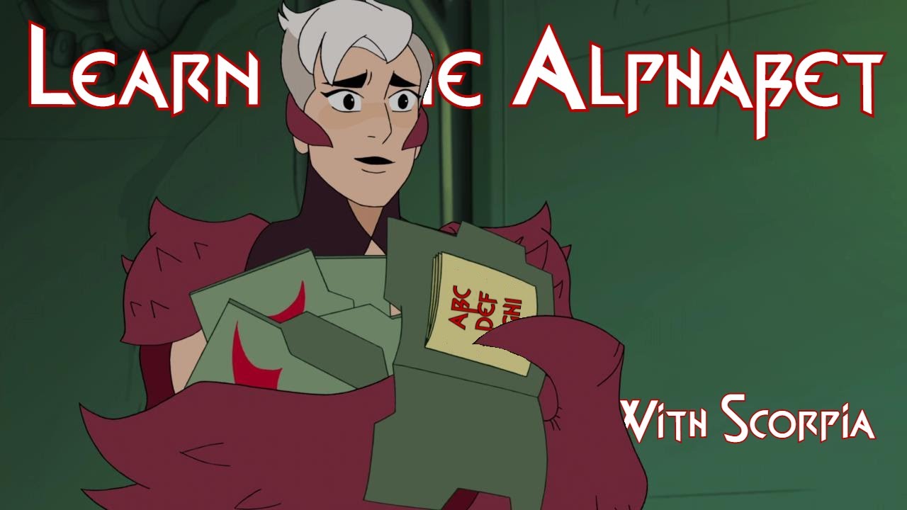 Learn the Alphabet with Scorpia (She-Ra)