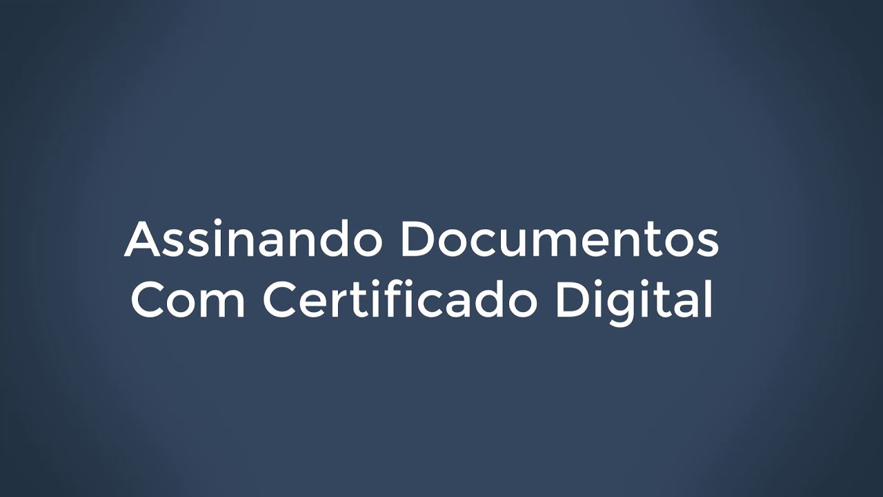 Como Assinar Documentos com Certificado Digital Usando o Assinador SERPRO