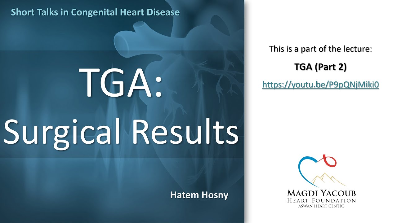 TGA: Surgical Results - Hatem Hosny