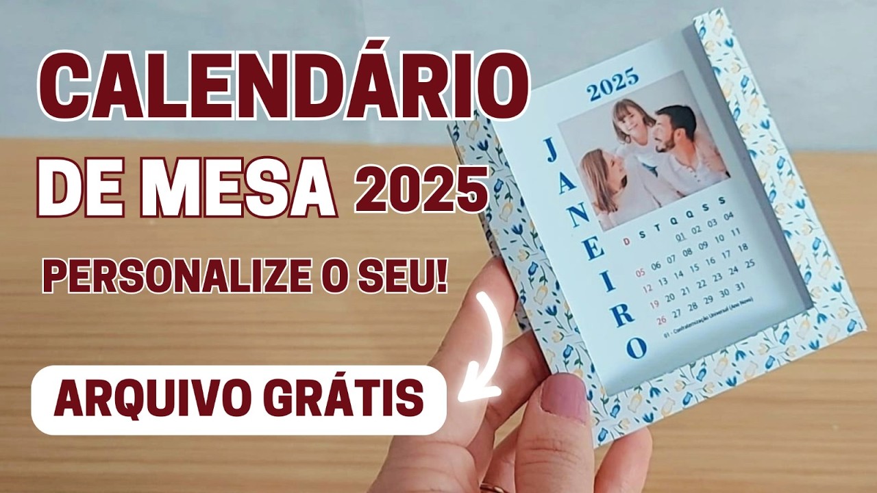 Calendário de Mesa 2025 - Como Fazer? ARQUIVO GRÁTIS